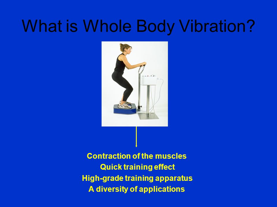 Introduction to Whole Body Vibration