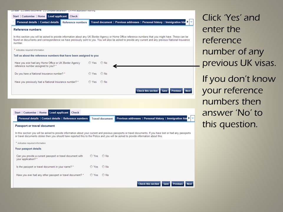 Click ‘Yes’ and enter the reference number of any previous UK visas.