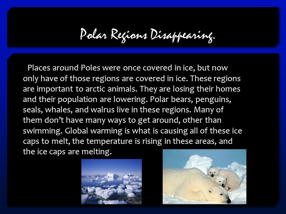 Polar Regions Disappearing.