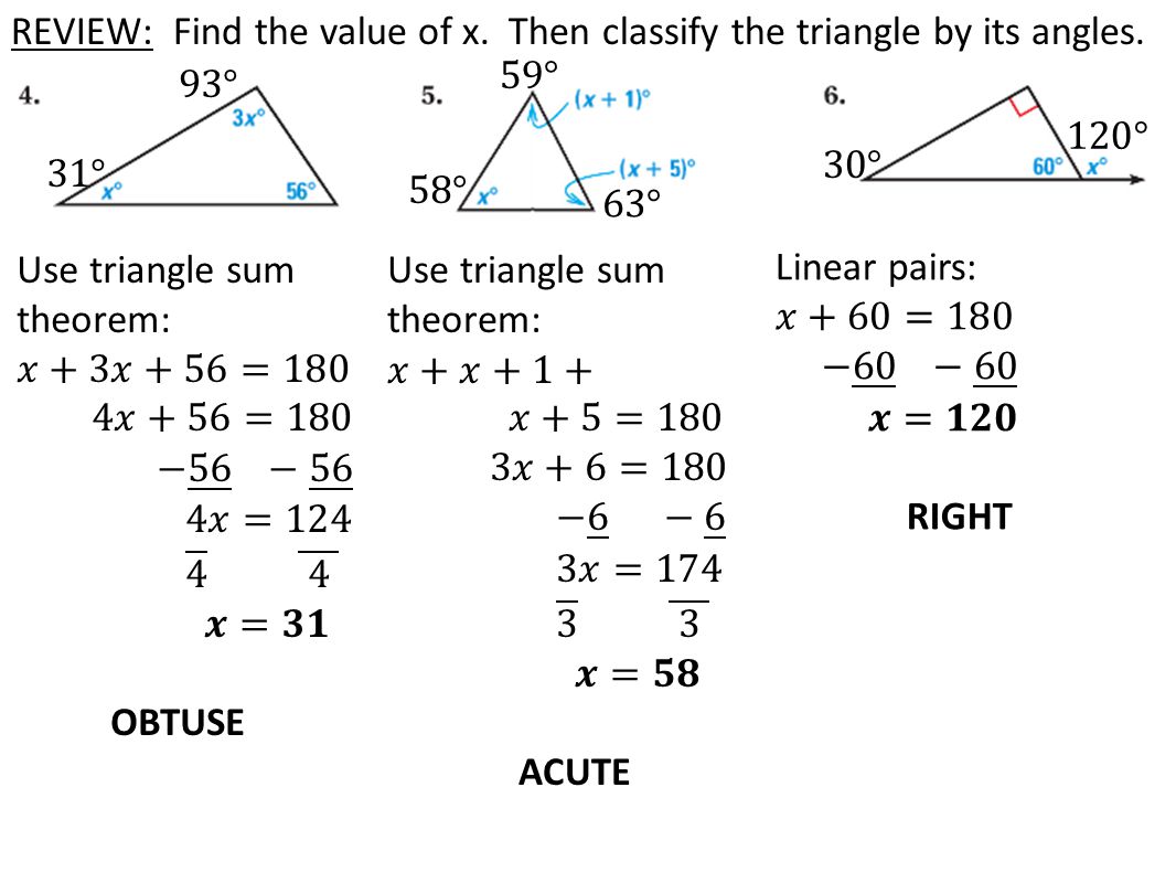 REVIEW: Find the value of x. Then classify the triangle by its angles.