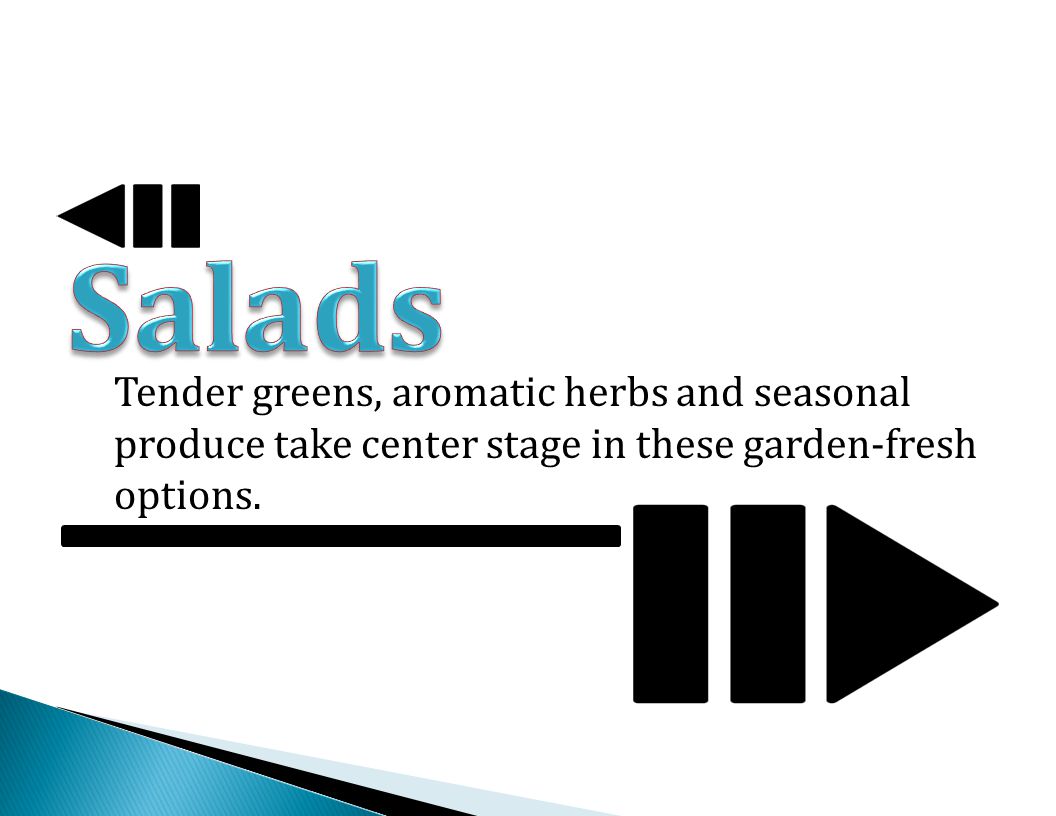 Tender greens, aromatic herbs and seasonal produce take center stage in these garden-fresh options.