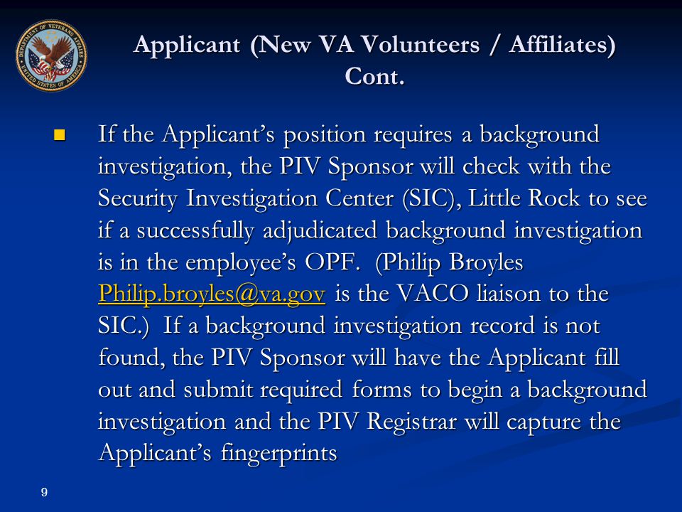 9 Applicant (New VA Volunteers / Affiliates) Cont.