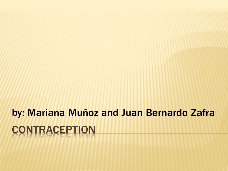 by: Mariana Muñoz and Juan Bernardo Zafra