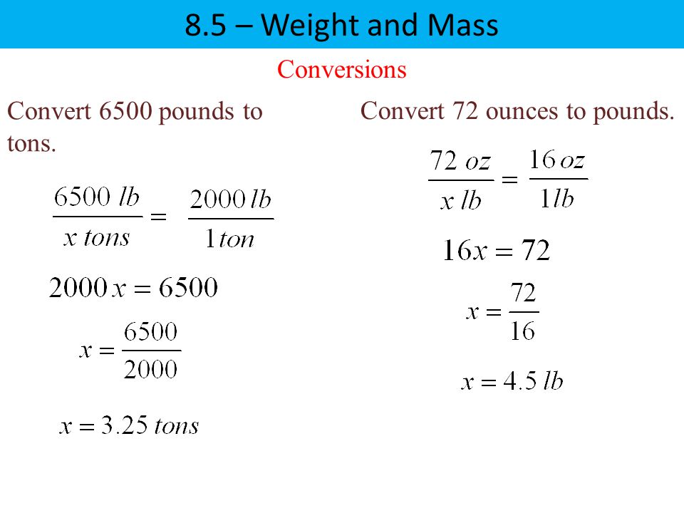 8.5 – Weight and Mass U. S. Units of Weight U. S. Unit Fractions. - ppt  download