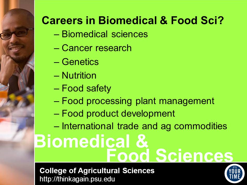College of Agricultural Sciences   Biomedical & Careers in Biomedical & Food Sci.