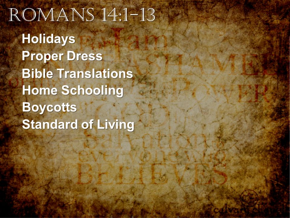 Holidays Proper Dress Bible Translations Home Schooling Boycotts Standard of Living