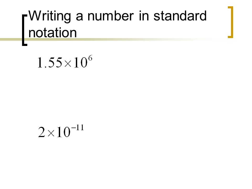 Writing a number in standard notation
