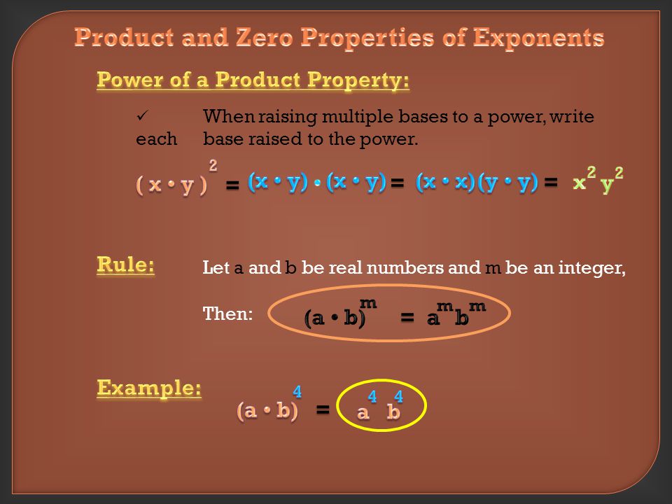 = When raising a power to a power of a base, we write the number as one base and multiply the exponents.