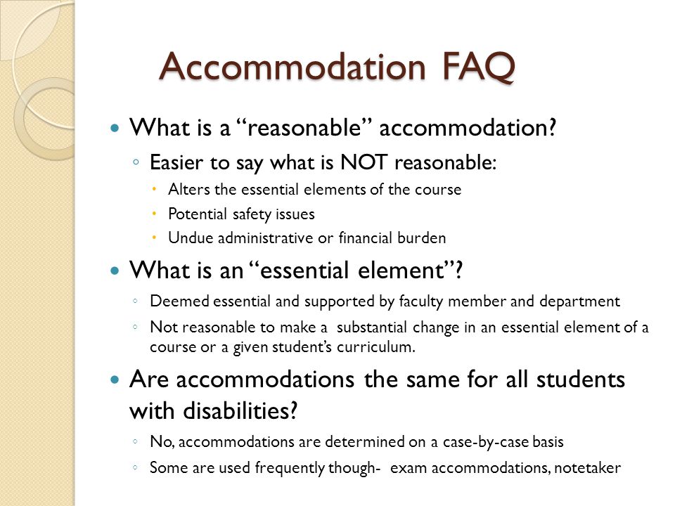 Accommodation FAQ What is a reasonable accommodation.