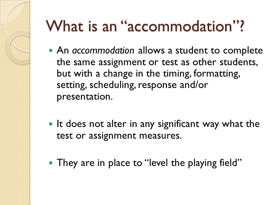 What is an accommodation .