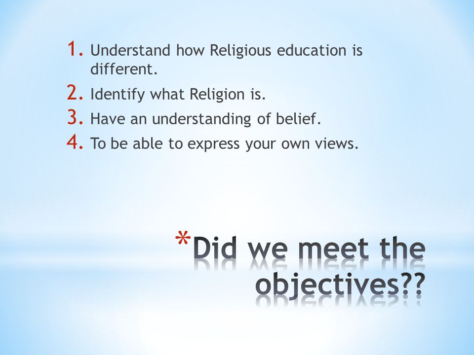 1. Understand how Religious education is different.