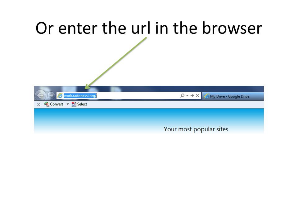 Or enter the url in the browser