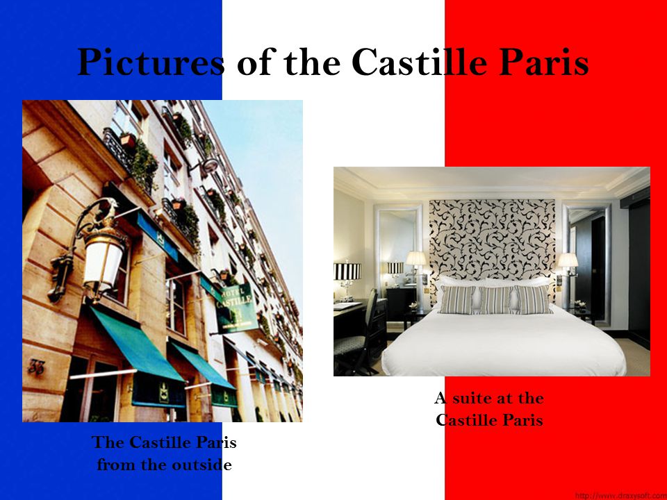 The Castille Paris from the outside A suite at the Castille Paris Pictures of the Castille Paris
