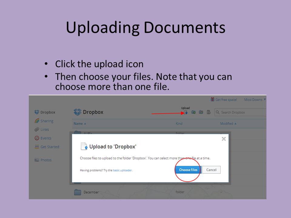 Uploading Documents Click the upload icon Then choose your files.