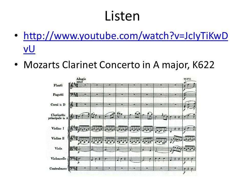 Listen   v=JcIyTiKwD vU   v=JcIyTiKwD vU Mozarts Clarinet Concerto in A major, K622