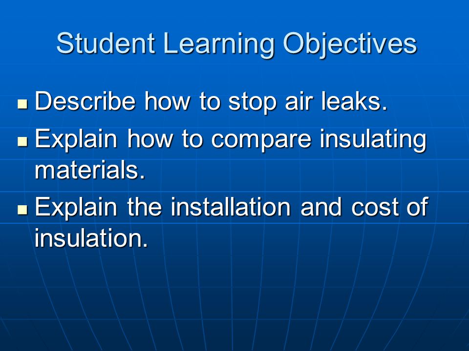 Interest Approach What does insulation do. What does insulation do.