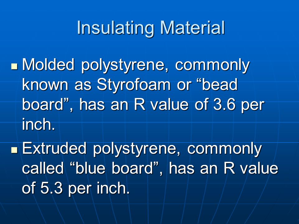 Insulating Materials Insulation is available as rigid boards, loose fill, blankets, and foam plastics.