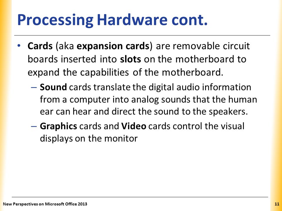 XP Processing Hardware cont.