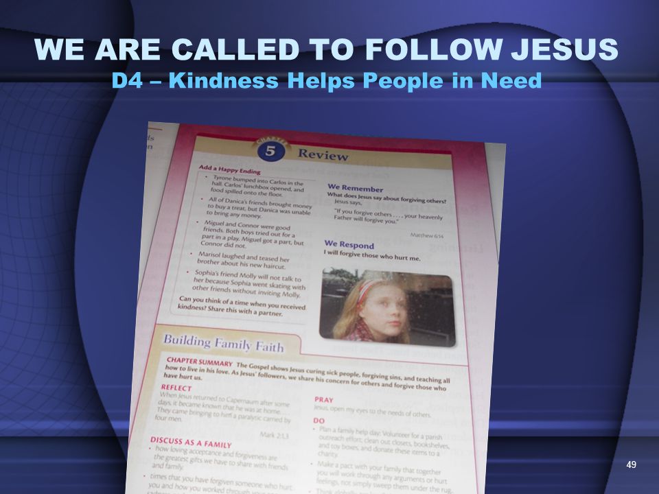 48 WE ARE CALLED TO FOLLOW JESUS D4 – Kindness Helps People in Need