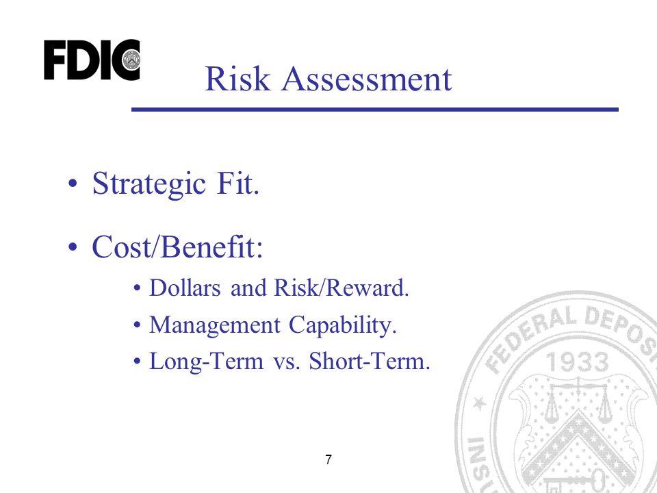 77 Risk Assessment Strategic Fit. Cost/Benefit: Dollars and Risk/Reward.