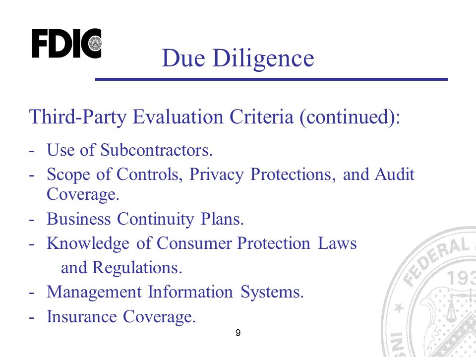99 Due Diligence Third-Party Evaluation Criteria (continued): -Use of Subcontractors.
