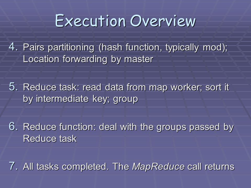 Execution Overview 4.