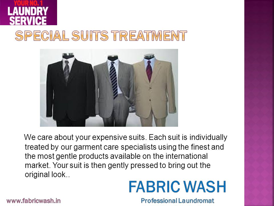 We care about your expensive suits.