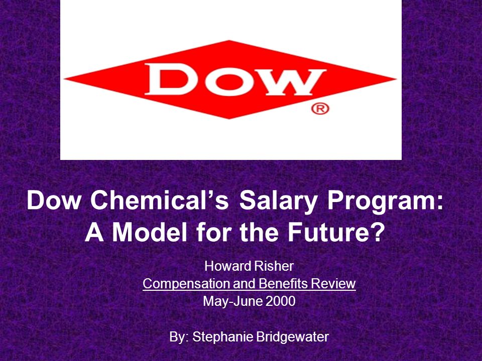 Dow Chemical’s Salary Program: A Model for the Future.