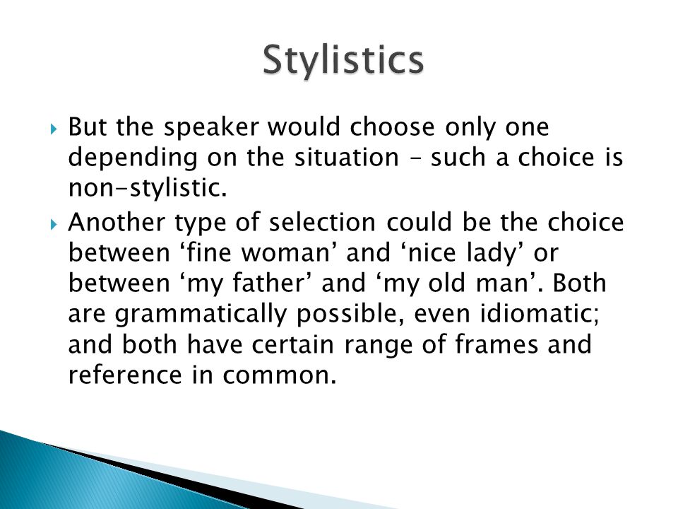 What is stylistics. Such situation