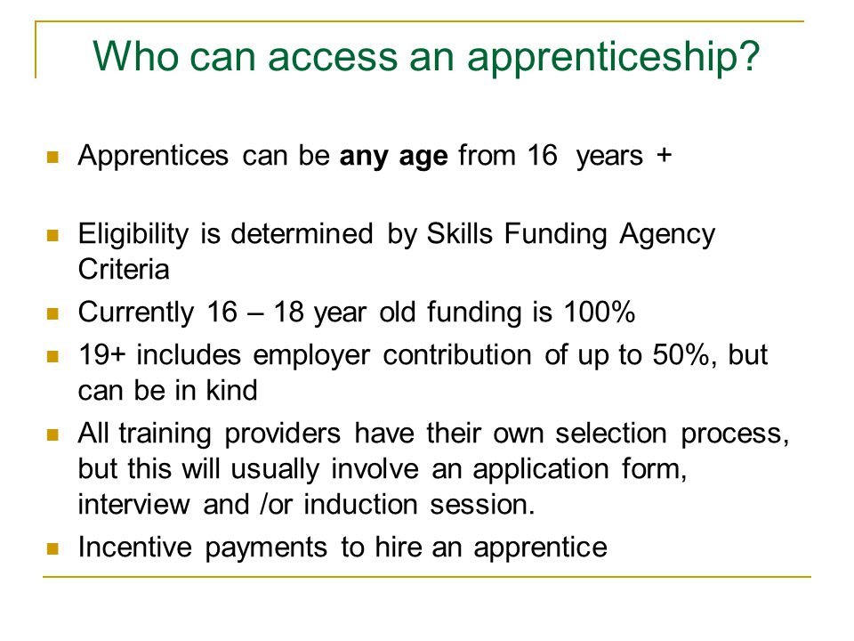 Who can access an apprenticeship.