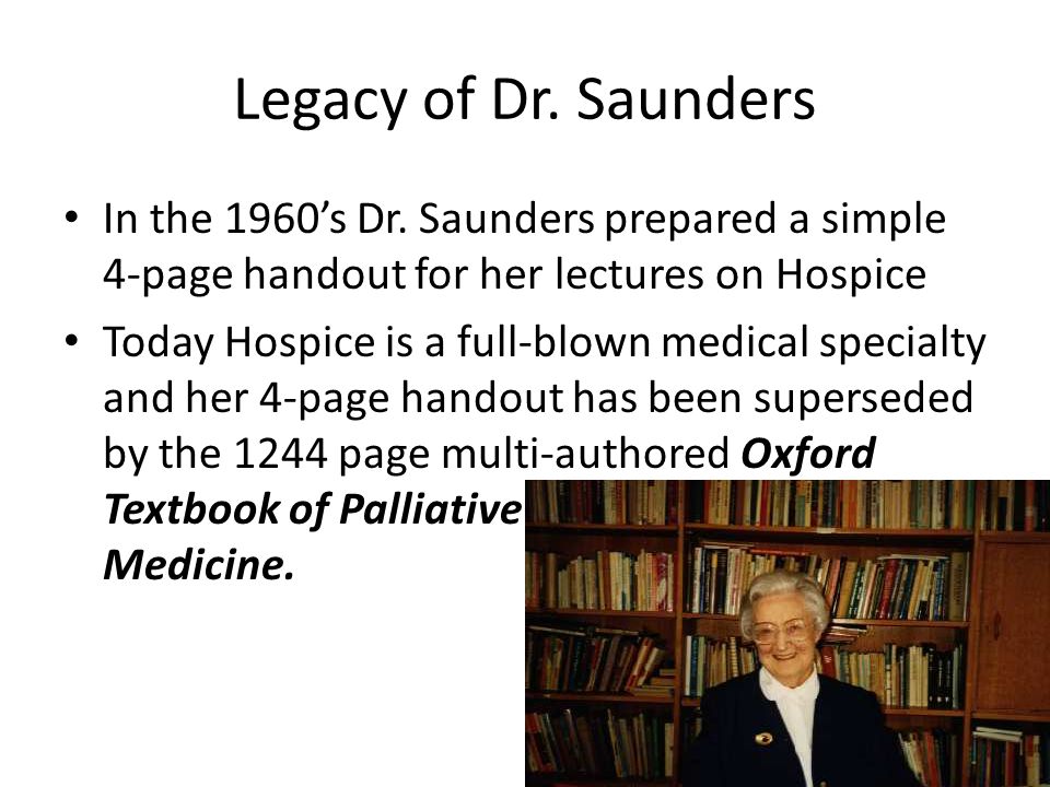 Legacy of Dr. Saunders In the 1960’s Dr.