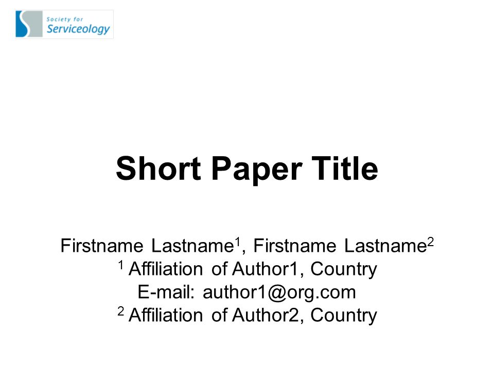 Short Paper Title Firstname Lastname 1, Firstname Lastname 2 1 Affiliation of Author1, Country   2 Affiliation of Author2, Country