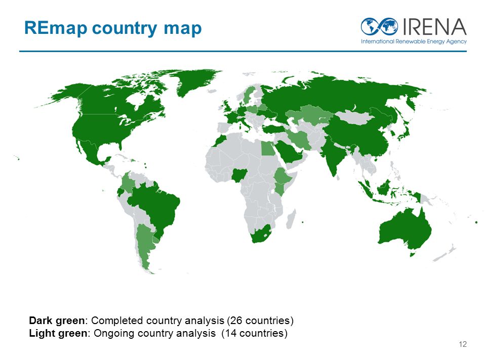 REmap country map 12 Dark green: Completed country analysis (26 countries) Light green: Ongoing country analysis (14 countries)