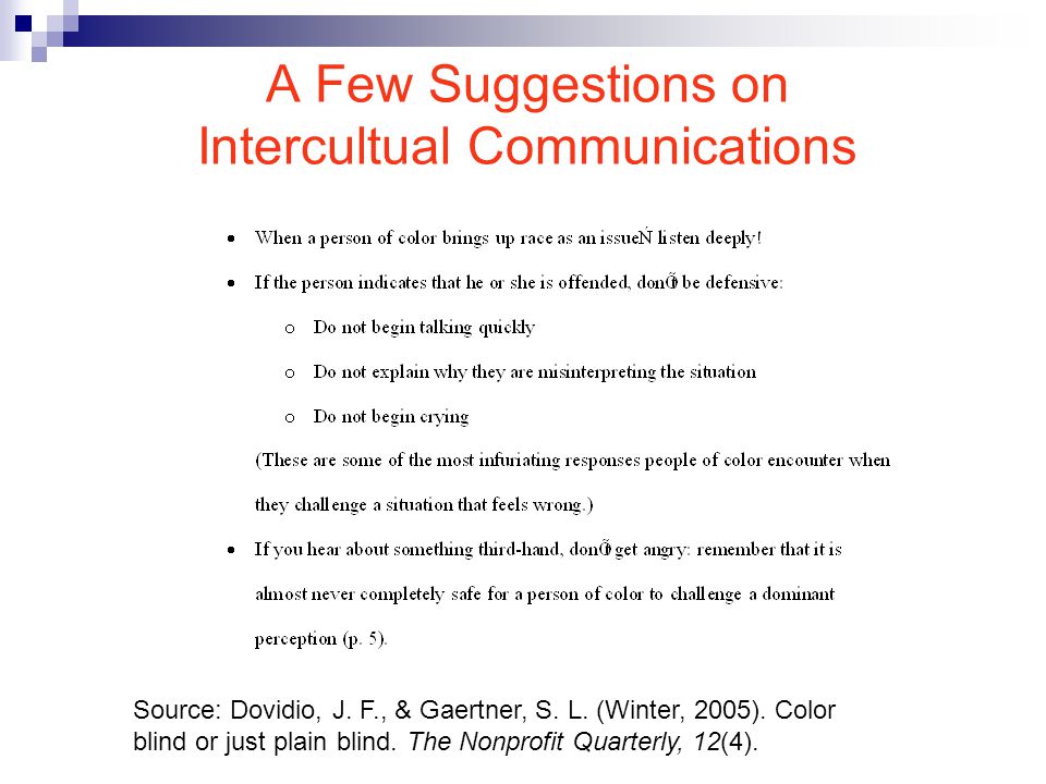 A Few Suggestions on Intercultual Communications Source: Dovidio, J.