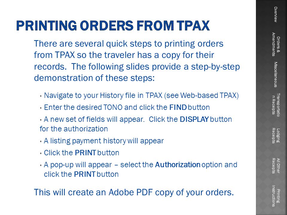 There are several quick steps to printing orders from TPAX so the traveler has a copy for their records.