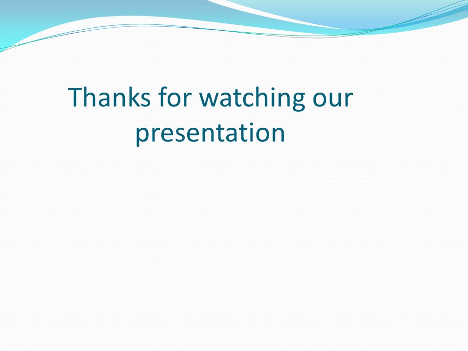 Thanks for watching our presentation