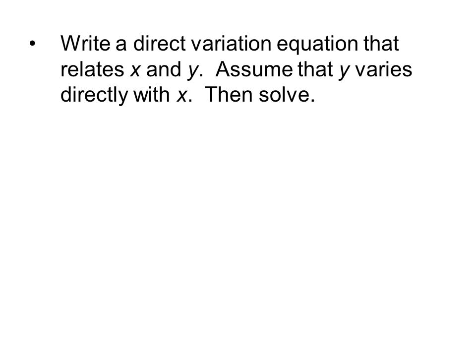 Write a direct variation equation that relates x and y.