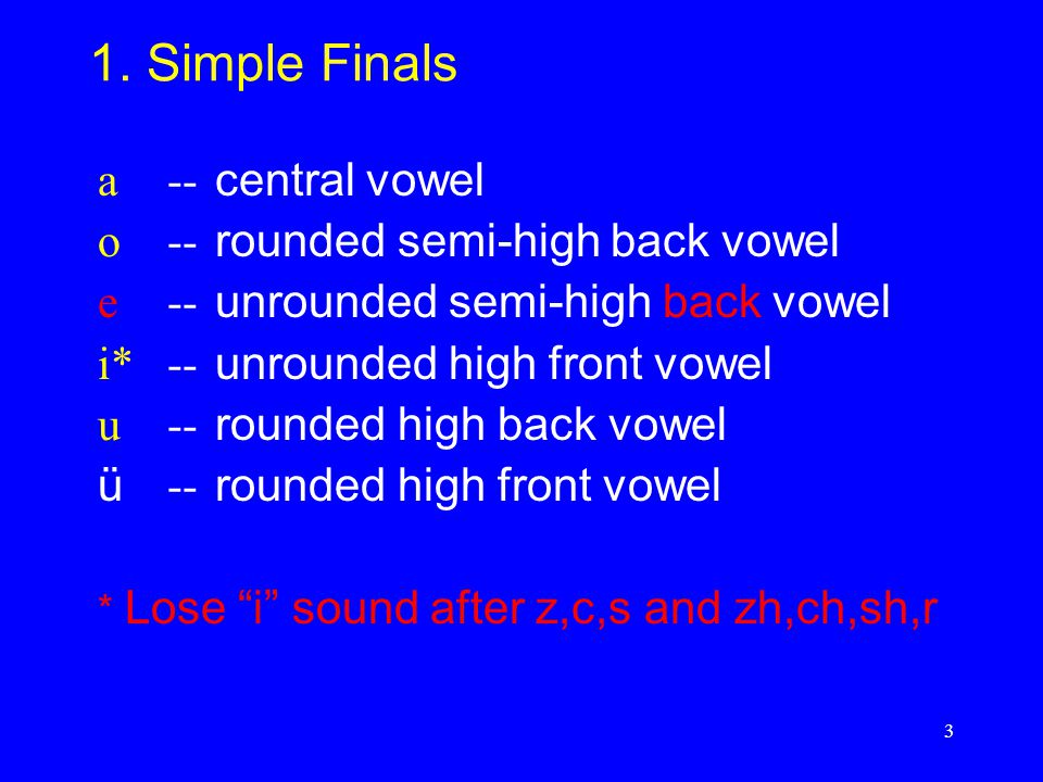 1 Chi 101 Introduction Pinyin And Tones 2 Chinese Syllable Structure Initial Medial Final Tone Initial Consonants B P M F D T N L Etc Medial Ppt Download