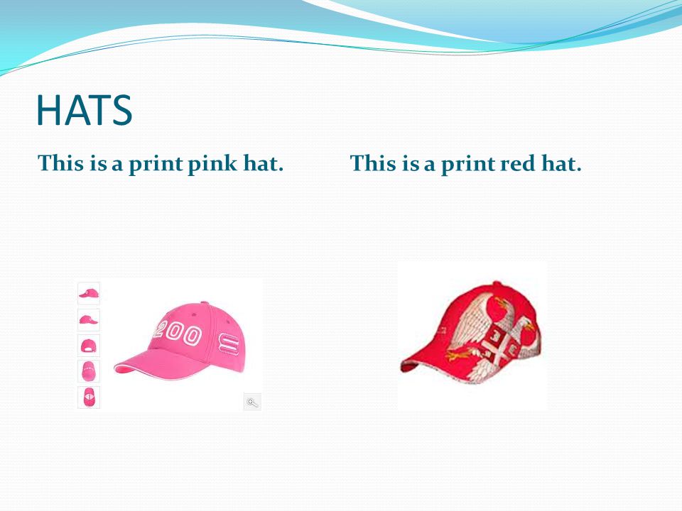 HATS This is a print pink hat. This is a print red hat.