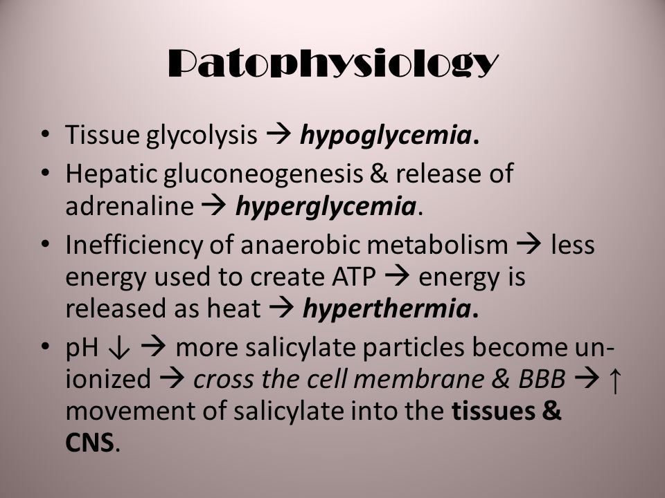 Patophysiology Tissue glycolysis  hypoglycemia.