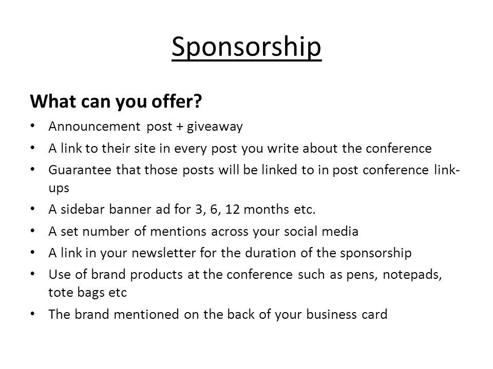 Sponsorship What can you offer.