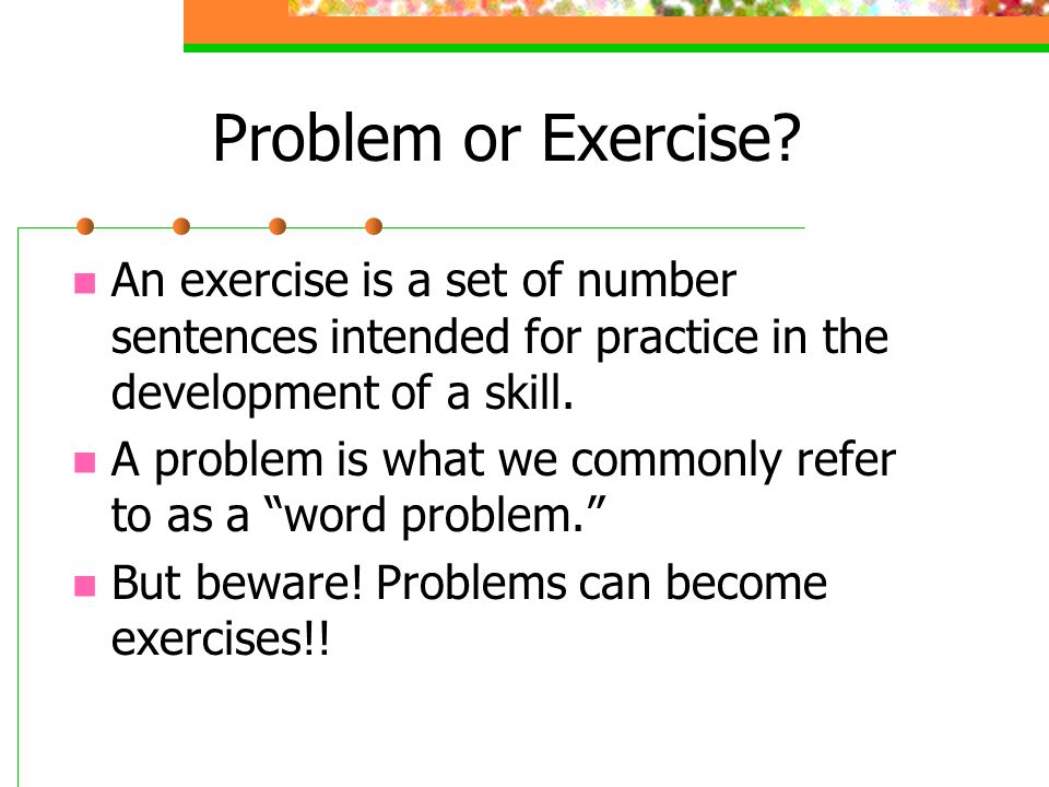 Problem or Exercise.