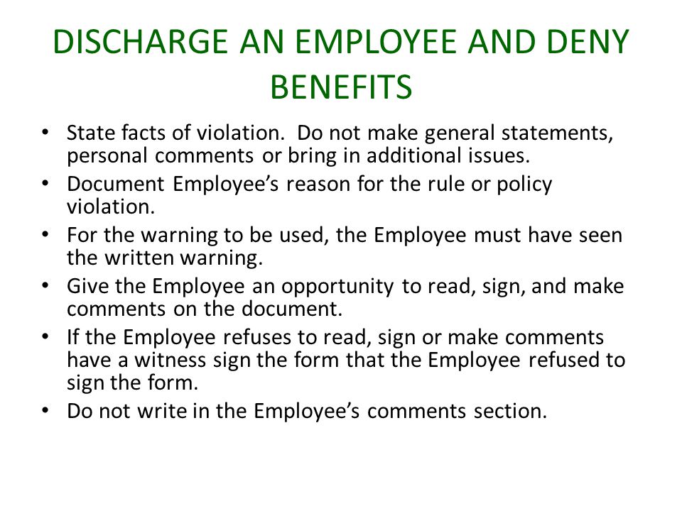 DISCHARGE AN EMPLOYEE AND DENY BENEFITS State facts of violation.