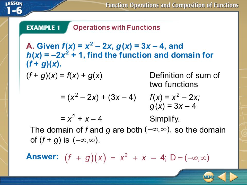 Key Concept 1 Example 1 Operations With Functions A Given F X X 2 2x G X 3x 4 And H X 2x 2 1 Find The Function And Domain For Ppt Download