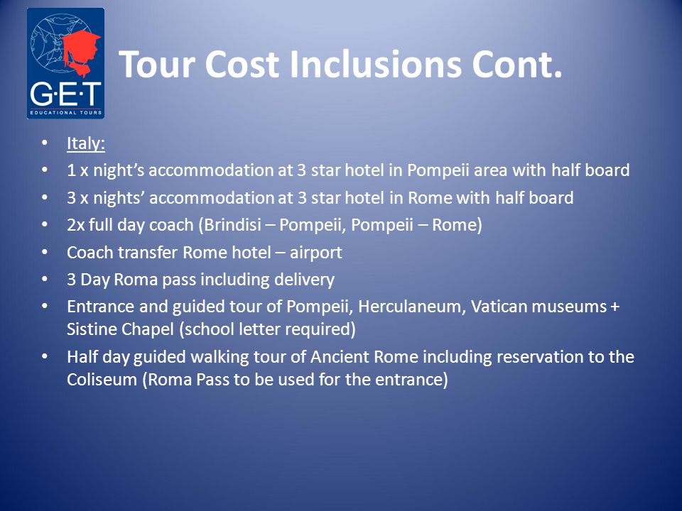 Tour Cost Inclusions Cont.