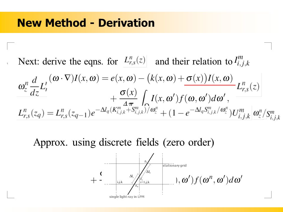 New Method - Derivation ‏ Next: derive the eqns.