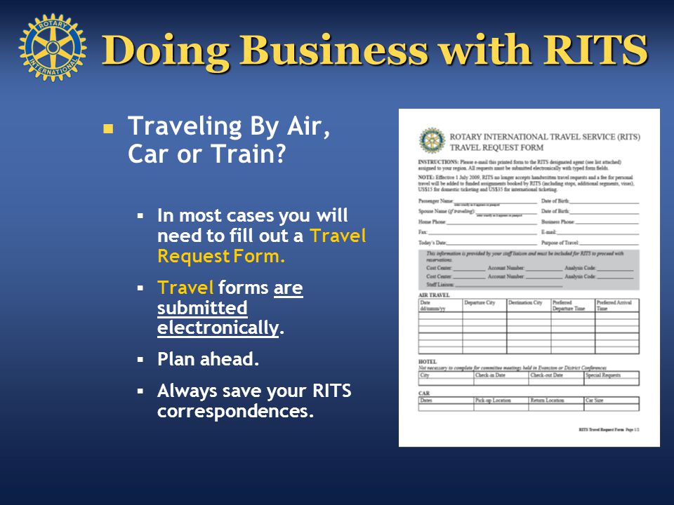 Traveling By Air, Car or Train.  In most cases you will need to fill out a Travel Request Form.