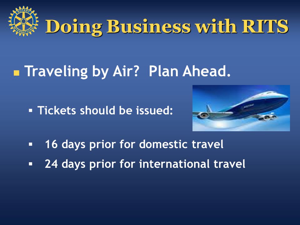 Doing Business with RITS Traveling by Air. Plan Ahead.