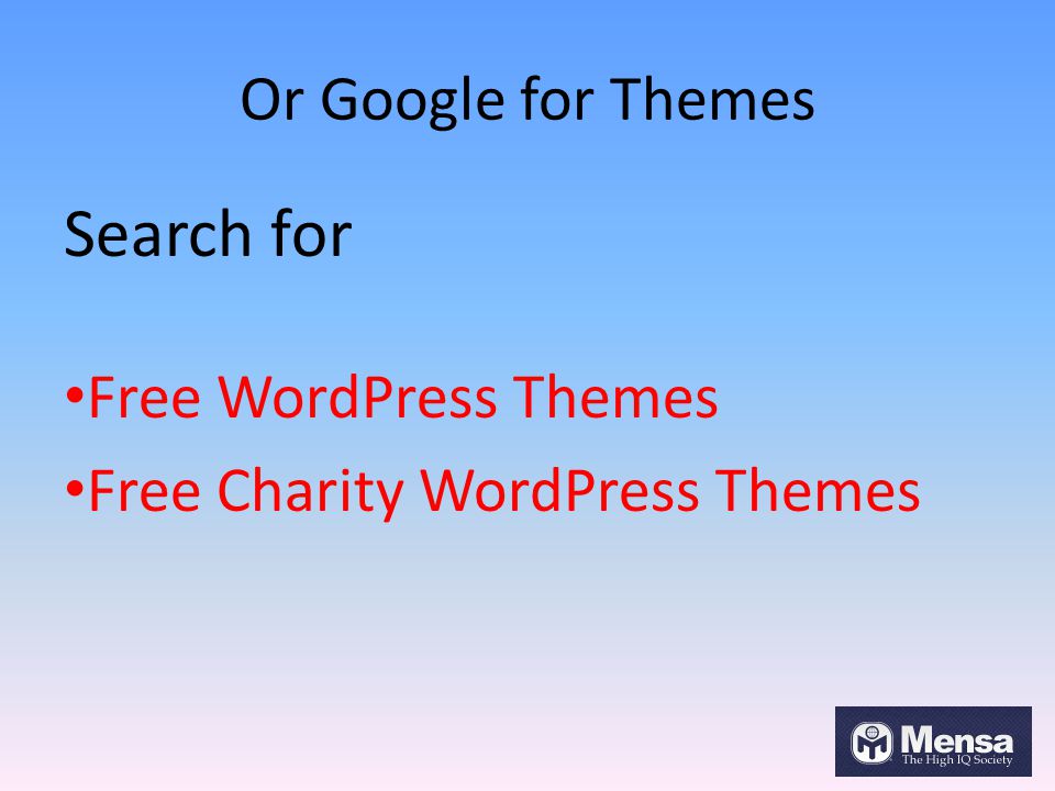 Or Google for Themes Search for Free WordPress Themes Free Charity WordPress Themes