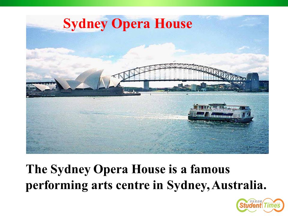 The Sydney Opera House is a famous performing arts centre in Sydney, Australia. Sydney Opera House